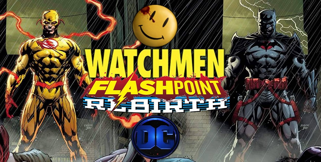 Rebirth-the-Button-banner-DC-Comics-Watchmen-Flashpoint-quatro-e1487330243178  - DC Comics News