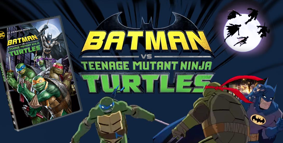 Batman and TMNT Animated Movie Info