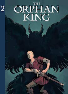 Indie Comics Review: The Orphan King #2 DC Comics Reviews